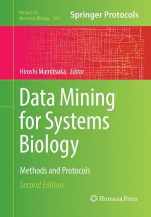 Data Mining for Systems Biology: Methods and Protocols de Hiroshi Mamitsuka