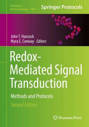 Redox-Mediated Signal Transduction: Methods and Protocols de John T. Hancock