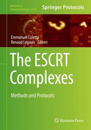 The ESCRT Complexes: Methods and Protocols de Emmanuel Culetto