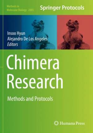 Chimera Research: Methods and Protocols de Insoo Hyun