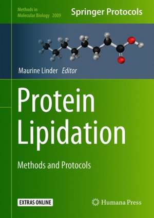 Protein Lipidation: Methods and Protocols de Maurine E. Linder