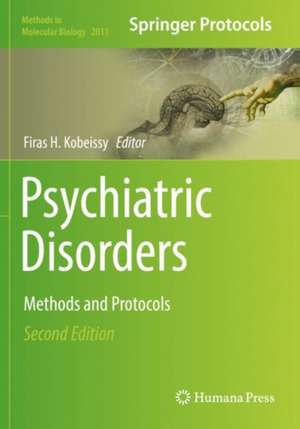 Psychiatric Disorders: Methods and Protocols de Firas H. Kobeissy