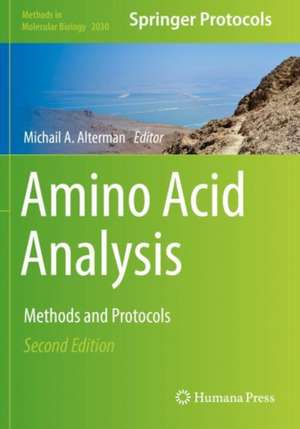 Amino Acid Analysis: Methods and Protocols de Michail A. Alterman