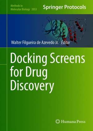 Docking Screens for Drug Discovery de Walter Filgueira de Azevedo Jr.