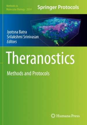 Theranostics: Methods and Protocols de Jyotsna Batra