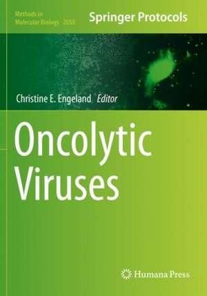 Oncolytic Viruses de Christine E. Engeland