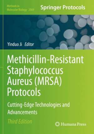 Methicillin-Resistant Staphylococcus Aureus (MRSA) Protocols: Cutting-Edge Technologies and Advancements de Yinduo Ji