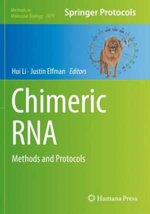 Chimeric RNA: Methods and Protocols de Hui Li