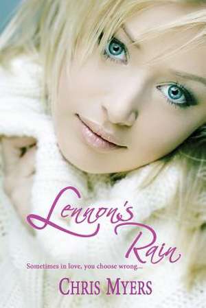 Lennon's Rain de Chris Myers