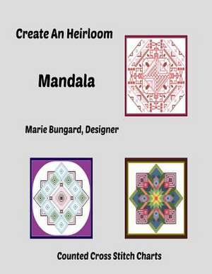 Create an Heirloom Mandala de Marie Bungard