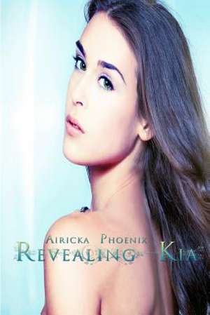 Revealing Kia de Airicka Phoenix