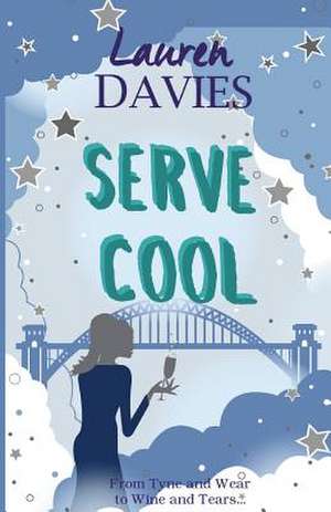 Serve Cool de Lauren Davies