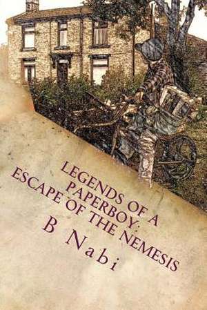 Legends of a Paperboy de B. Nabi