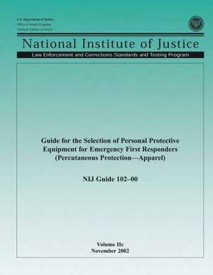 Guide for the Selection of Personal Protective Equipment for Emergency First Responders (Percutaneous Protection-Apparel): Cleansing Smoothie Recipes Made with the Best Juicer & the Best Blender Ever de U. S. Department Of Justice