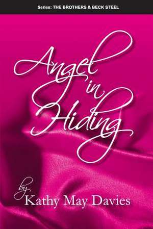 Angel in Hiding de Kathy May Davies