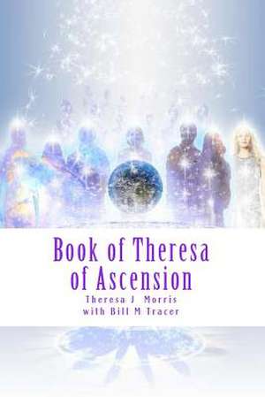 Book of Theresa of Ascension de Theresa J. Morris