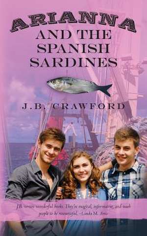 Arianna and the Spanish Sardines de J. B. Crawford