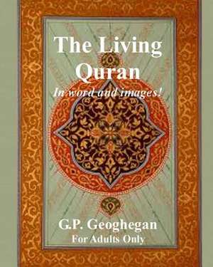 The Living Quran de G. P. Geoghegan