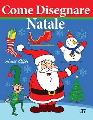 Come Disegnare - Natale de Amit Offir