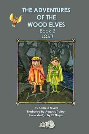 Adventures of the Wood Elves, Book 2 de MS Pamela Myers