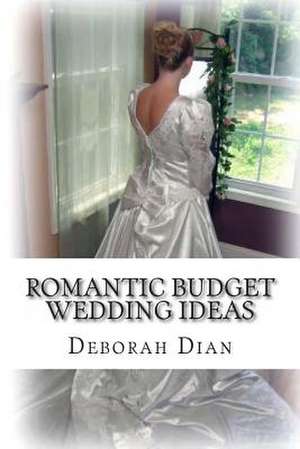 Romantic Budget Wedding Ideas de Deborah Dian