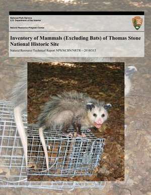 Inventory of Mammals (Excluding Bats) of Thomas Stone National Historic Site de National Park Service