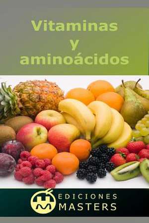 Vitaminas y Aminoacidos de Adolfo Perez Agusti