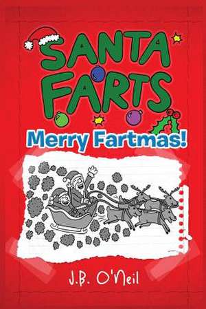 Santa Farts de J. B. O'Neil