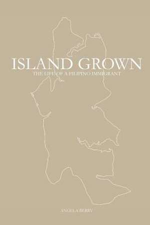 Island Grown de Angela Berry