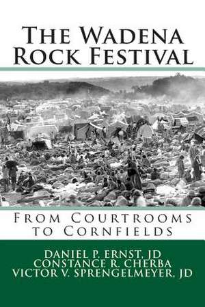 The Wadena Rock Festival de Daniel P. Ernst Jd