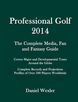 Professional Golf 2014 de Daniel Wexler