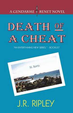 Death of a Cheat de J. R. Ripley