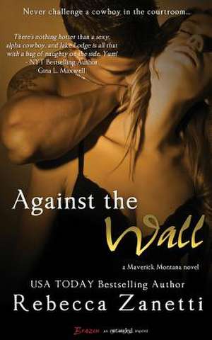 Against the Wall de Rebecca Zanetti