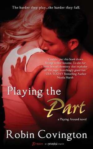 Playing the Part de Robin Covington