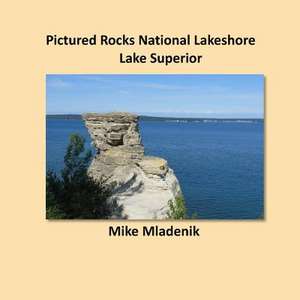 Pictured Rocks National Lakeshore de Mike Mladenik