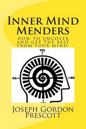 Inner Mind Menders de Prescott, Joseph Gordon