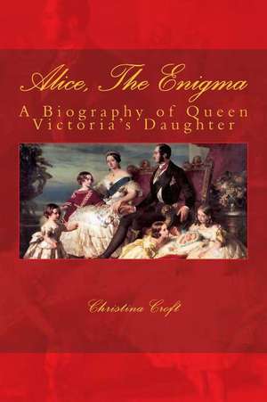 Alice, the Enigma de Christina Croft