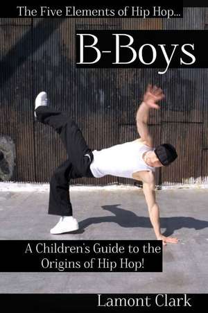 B-Boys de Lamont Clark