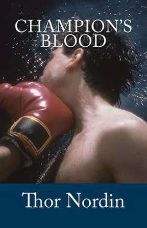 Champion's Blood de Thor Nordin