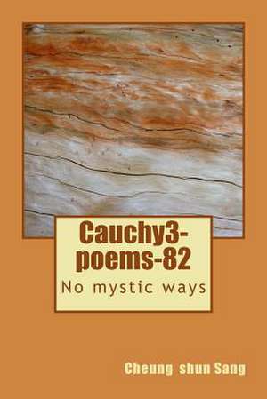 Cauchy3-Poems-82 de Sang, MR Cheung Shun