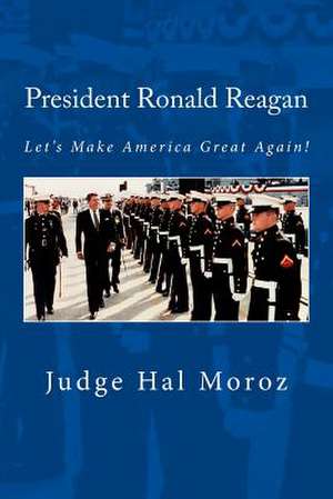 President Ronald Reagan de Hal Moroz