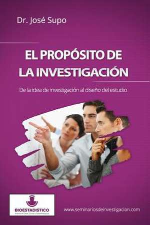 El Proposito de La Investigacion de Jose Supo