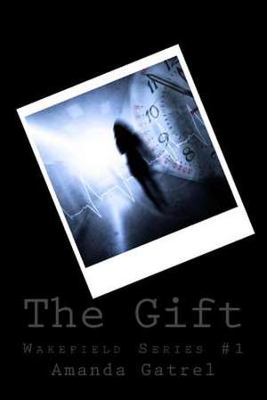 The Gift de Amanda Gatrel