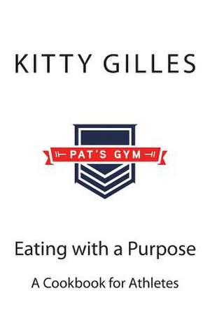 Eating with a Purpose de Kitty L. Gilles