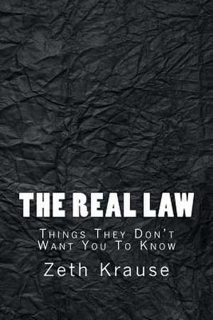 The Real Law de Zeth T. Krause