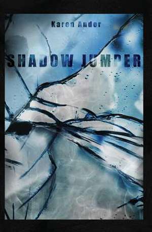 Shadow Jumper de Karen Andor