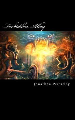 Forbidden Alley de Jonathan Priestley