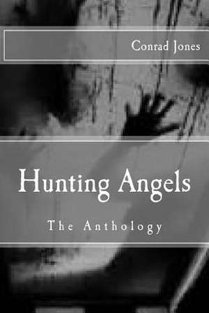 Hunting Angels de Conrad Jones