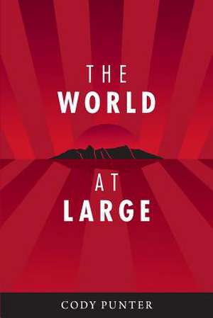 The World at Large de MR Cody W. Punter