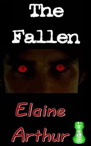 The Fallen de Elaine Arthur